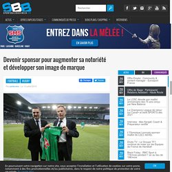 Devenir sponsor pour augmenter sa notoriété et développer son image de marque