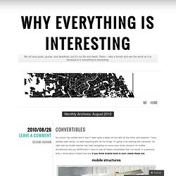 2010 August « WHY EVERYTHING IS INTERESTING