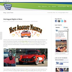 Hot August Nights in Reno - VroomVroomVroom Car Rental Blog