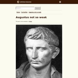Augustus not so weak « IMPERIUM ROMANUM
