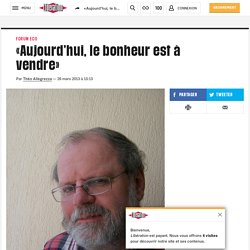 (20+) «Aujourd’hui, le bonheur est à vendre»