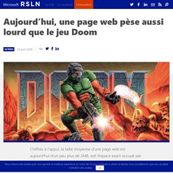 Aujourd’hui, une page web pèse aussi lourd que le jeu Doom