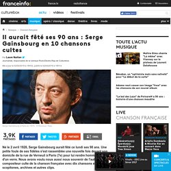 Il aurait fêté ses 90 ans : Serge Gainsbourg en 10 chansons cultes