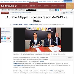 Médias & Publicité : Aurélie Filippetti scellera le sort de l'AEF ce jeudi