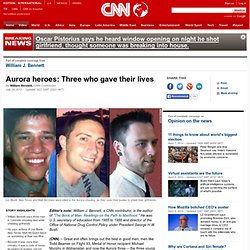 Aurora heroes: Three who gave their lives