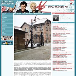 Auschwitz: Arbeit Macht Frei. The Holocaust. - blogs - GeekStinkBreath.net