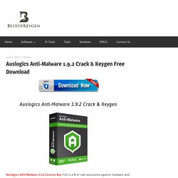 Auslogics Anti-Malware 1.9.2 Crack & Keygen Free Download