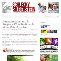 Ausnahmezustand in Siegen – Eine Stadt sucht einen Falschparker - Schlecky Silberstein – Une source d'inspiration