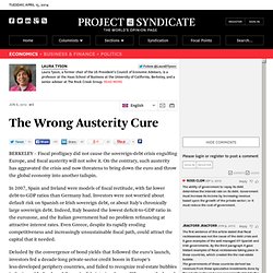 "The Wrong Austerity Cure" by Laura Tyson
