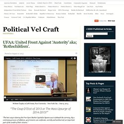 UFAA: United Front Against ‘Austerity’ aka; ‘Rothschildism’.