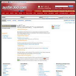 Search Results - Austin360.com
