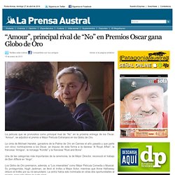 “Amour”, principal rival de “No” en Premios Oscar gana Globo de Oro