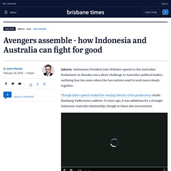 Joko Widodo in Australia: Avengers assemble to fight for good