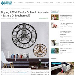 Buying A Wall Clocks Online In Australia - Battery Or Mechanical?