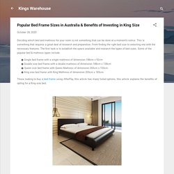 Popular Bed Frame Sizes in Australia & Benefits of Investing in King Size