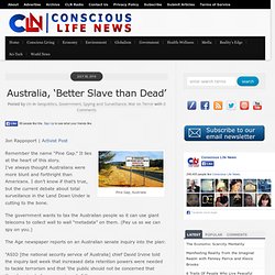 Australia, ‘Better Slave than Dead’