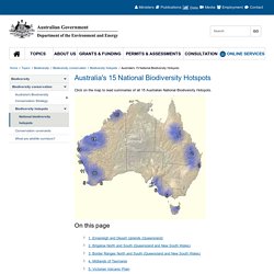 Australia's 15 National Biodiversity Hotspots - Biodiversity hotspots