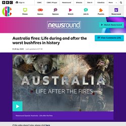 Australia fires 2020: Life during and after the worst bushfires in history - CBBC Newsround