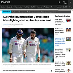 Australia's Human Rights Commission takes fight against racism to a new level