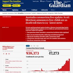 Australia coronavirus live update: Scott Morrison announces free childcare as death toll rises to 24 – latest news