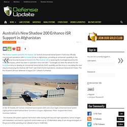 Australia's New Shadow 200 Enhance ISR Support in Afghanistan