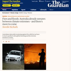 Fires and floods: Australia already seesaws between climate extremes – and there is more to come
