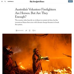 Australia’s Volunteer Firefighters Are Heroes. But Are They Enough?