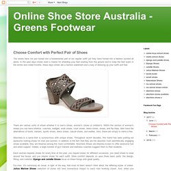 Online Shoe Store Australia - Greens Footwear: Choose Comfort with Perfect Pair of Shoes