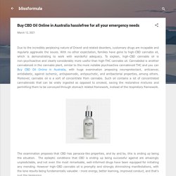 Buy CBD Oil Online in Australia hasslefree for all your emergency needs