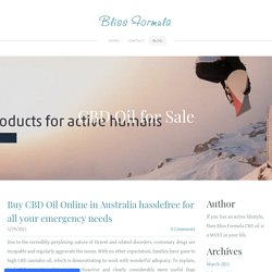 Buy CBD Oil Online in Australia hasslefree for all your emergency needs - Bliss Formula
