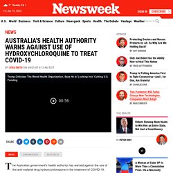 L'Autorité sanitaire australienne met en garde contre l'utilisation de l'hydroxychloroquine pour traiter le COVID-19