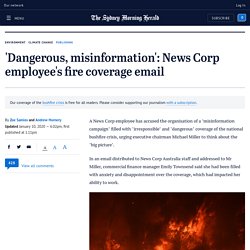 Australia fires: News Corp employee calls Murdoch media coverage dangerous, misinformation