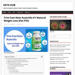 Trim Fast Keto Australia #1 Natural Weight Loss Diet Pills AU