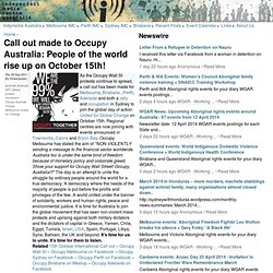 Call out made to Occupy Australia: People of the world rise up on October 15th!