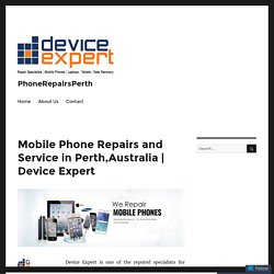 Mobile Phone Repairs and Service in Perth,Australia
