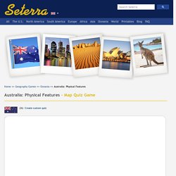 Australia: Physical Features - Map Quiz Game