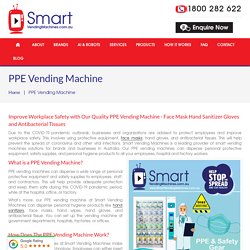 PPE Vending Machine Australia - Smart Personal Protective Equipment Vending Machines