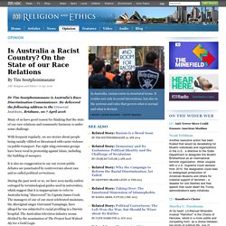 Is Australia a Racist Country? On the State of our Race Relations – Opinion – ABC Religion & Ethics