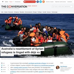 Australia's resettlement of Syrian refugees is tinged with déjà vu