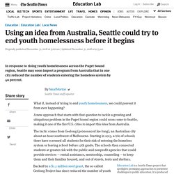 Using an idea from Australia, Seattle could try to end youth homelessness before it begins
