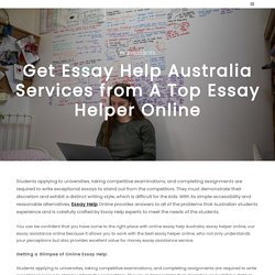 Get Essay Help Australia Services from A Top Essay Helper Online -