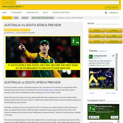 AUSTRALIA vs SOUTH AFRICA PREVIEW