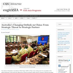 Australia’s Changing Outlook on China: From Strategic Threat to Strategic Partner