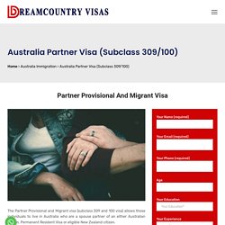 Australia Partner Visa (Subclass 309, 100)