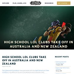 HIGH SCHOOL LOL CLUBS TAKE OFF IN AUSTRALIA AND NEW ZEALAND - Learn with League of Legends