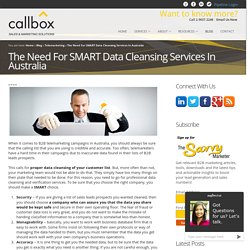 The Need For SMART Data Cleansing Services In AustraliaB2B Lead Generation, Appointment Setting, Telemarketing