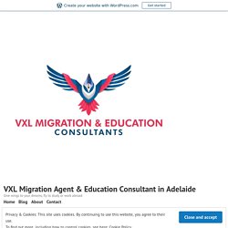 Australian Visas That Open on to Permanent Residency! – VXL Migration Agent & Education Consultant in Adelaide