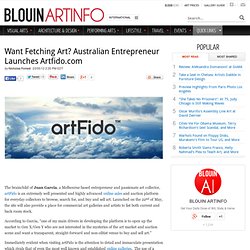 Want Fetching Art? Australian Entrepreneur Launches Artfido.com Art Market Startup