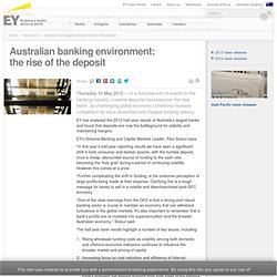 Australian banking environment: the rise of the deposit - Ernst & Young - Australia