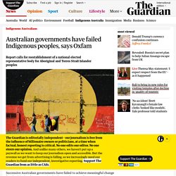 Australian governments have failed Indigenous peoples, says Oxfam